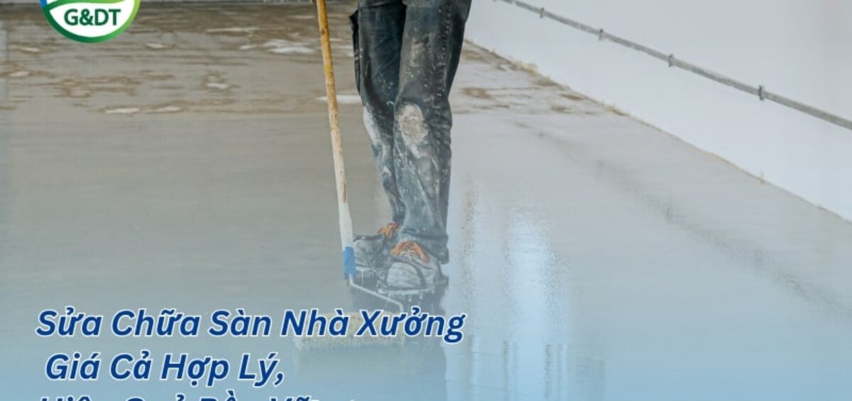 Sửa Chữa Sàn Nhà Xưởng