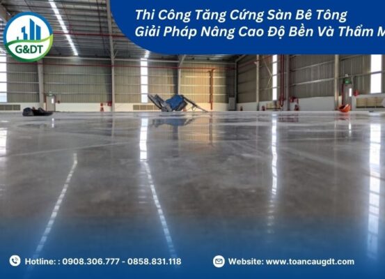 Thi Công Tăng Cứng Sàn Bê Tông