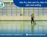 Sơn Sàn PU Nền Nhà Xưởng